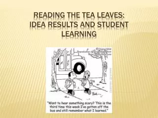 Reading the Tea Leaves: IDEA Results and Student Learning