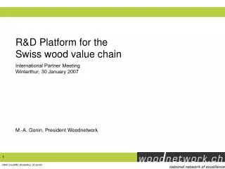 R&amp;D Platform for the Swiss wood value chain