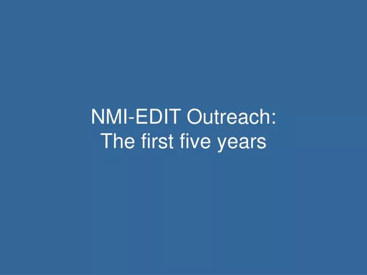 nmi edit outreach the first five years