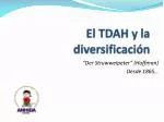 El TDAH y la diversificación - slide 1