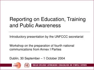 Reporting on Education, Training and Public Awareness