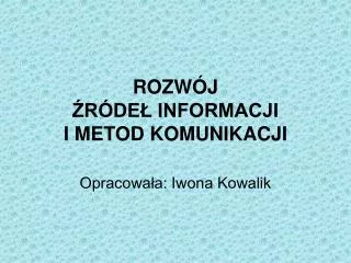 rozw j r de informacji i metod komunikacji