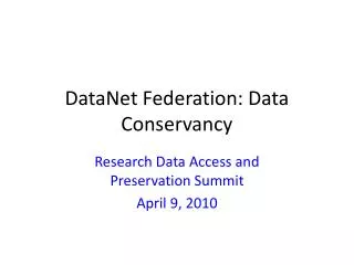 DataNet Federation: Data Conservancy