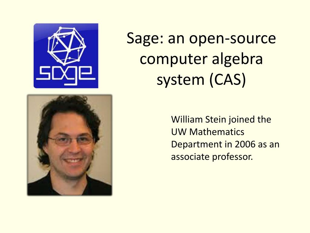PPT - Sage: an open-source computer algebra system (CAS) PowerPoint ...