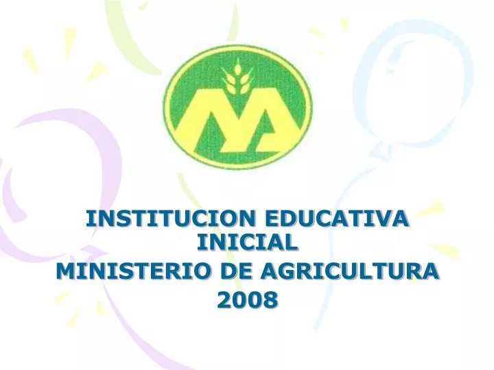 institucion educativa inicial ministerio de agricultura 2008