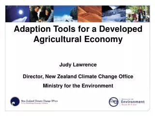 Adaption Tools for a Developed Agricultural Economy Judy Lawrence