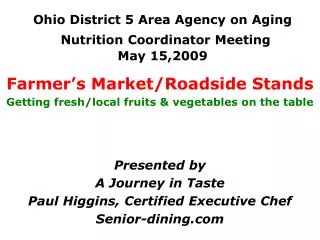 Ohio District 5 Area Agency on Aging Nutrition Coordinator Meeting May 15,2009