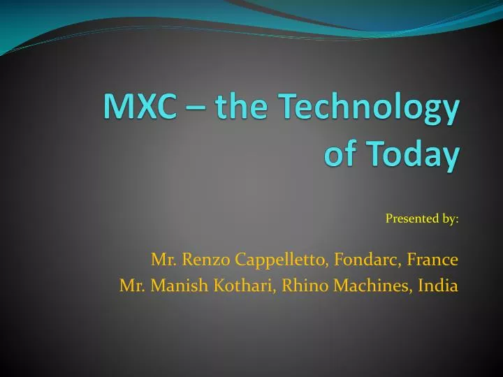 mxc the technology of today