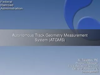 Autonomous Track Geometry Measurement System (ATGMS)