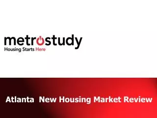 Atlanta New Housing Market Review