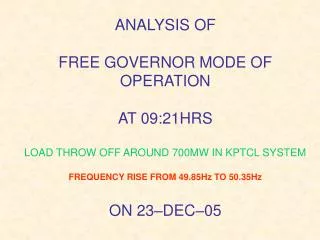 FREE GOVERNOR MODE OF OPERATION ON 23-DEC-05