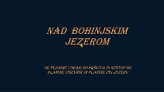 nad bohinjskim jezerom