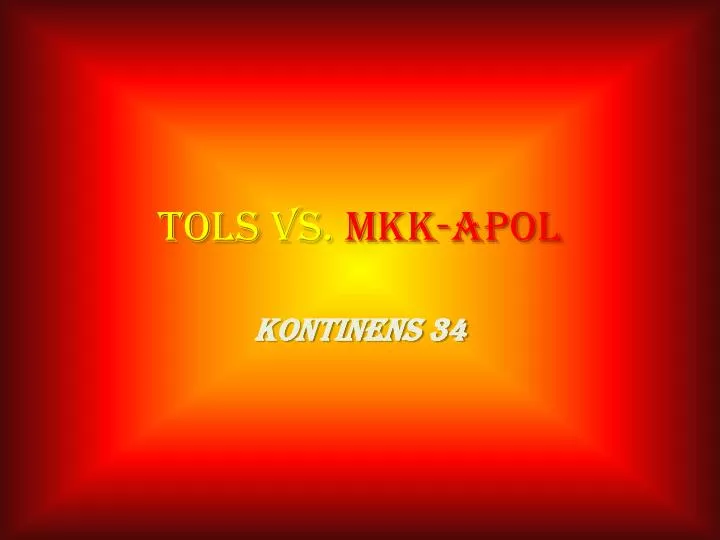 tols vs mkk apol