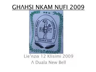 GH ? HSI NKAM NUFI 2009