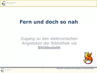 fern und doch so nah