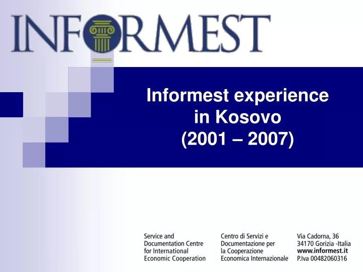 informest experience in kosovo 2001 2007