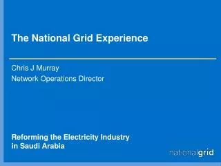 The National Grid Experience