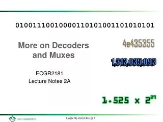 More on Decoders and Muxes