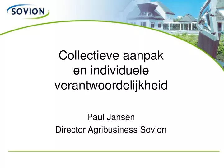 collectieve aanpak en individuele verantwoordelijkheid