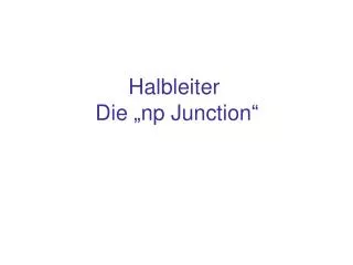 halbleiter die np junction