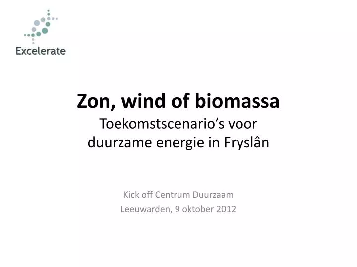 zon wind of biomassa toekomstscenario s voor duurzame energie in frysl n