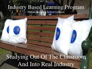 Industry Based Learning Program Private Business School Limited