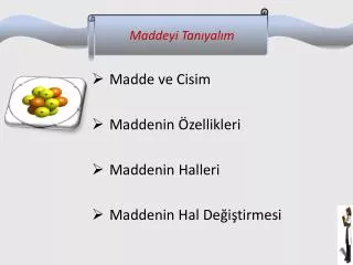 maddeyi tan yal m