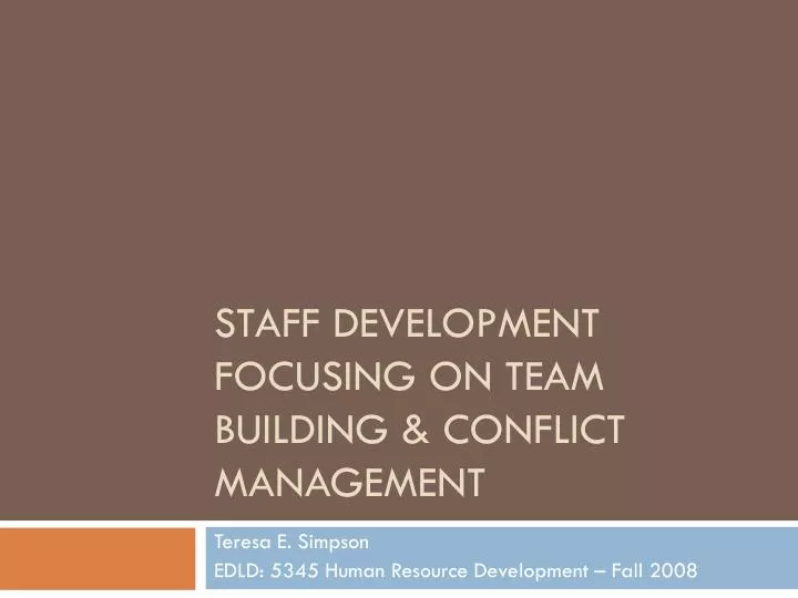 staff development focusing on team building conflict management