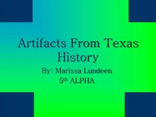 Artifacts From Texas History
