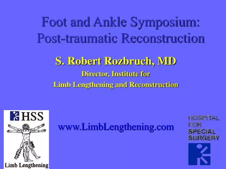 foot and ankle symposium post traumatic reconstruction