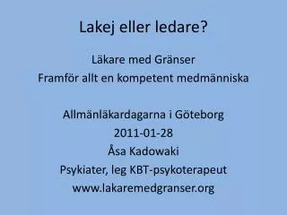 lakej eller ledare