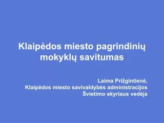klaip dos miesto pagrindini mokykl savitumas