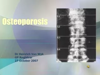 Osteoporosis