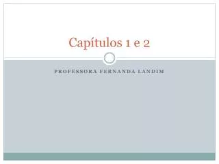 cap tulos 1 e 2