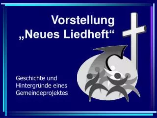 vorstellung neues liedheft