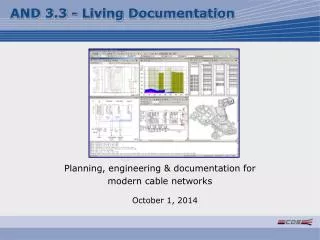 Planning, engineering &amp; documentation for modern cable networks
