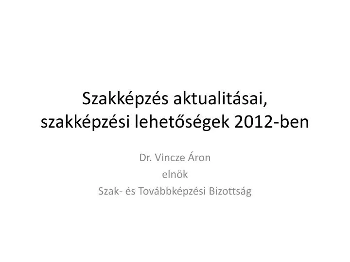 szakk pz s aktualit sai szakk pz si lehet s gek 2012 ben