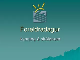 foreldradagur