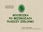 „CUDZE CHWALICIE, SWEGO NIE ZNACIE” - slide 1
