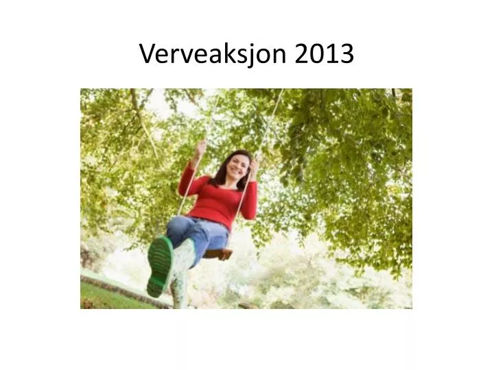 verveaksjon 2013