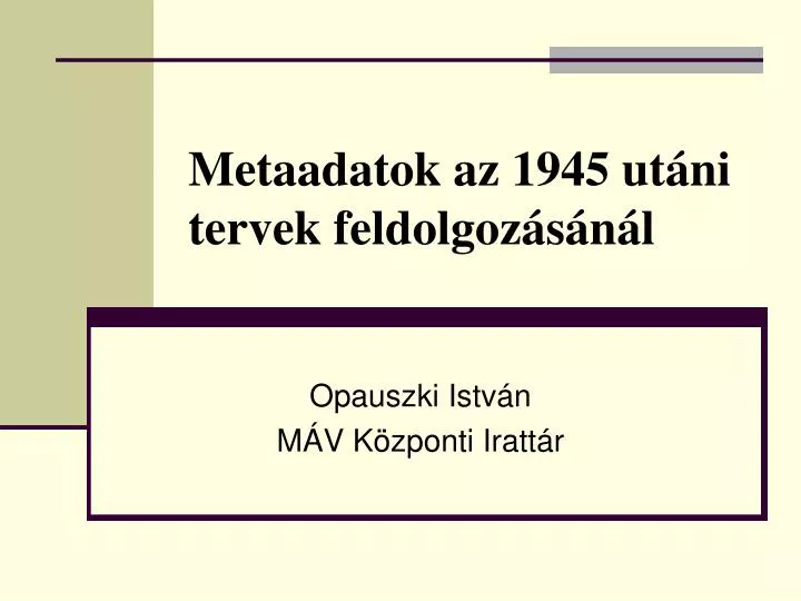 metaadatok az 1945 ut ni tervek feldolgoz s n l