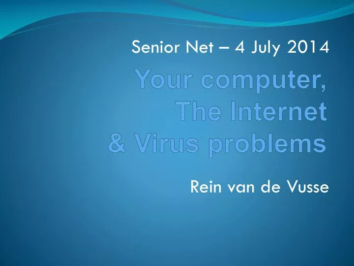 your computer the internet virus problems