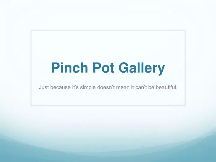 pinch pot gallery