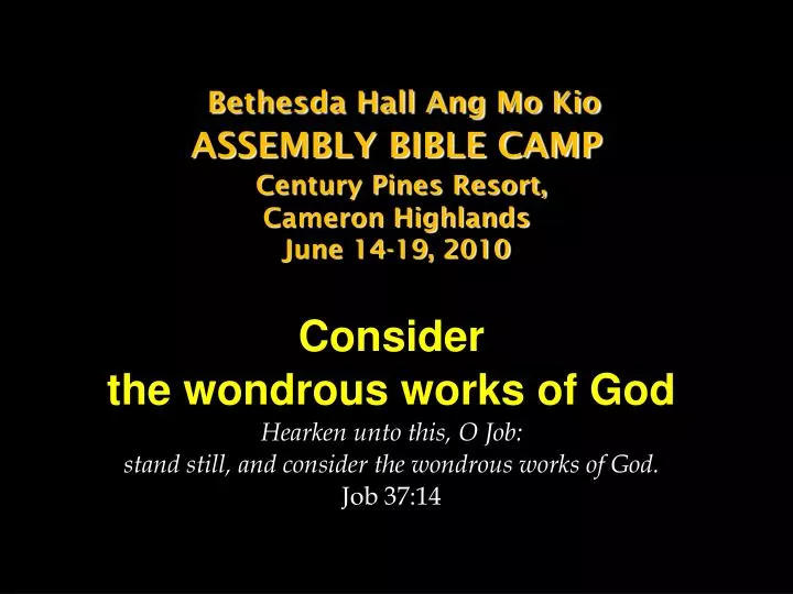 bethesda hall ang mo kio assembly bible camp century pines resort cameron highlands june 14 19 2010