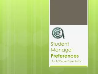 Student Manager Preferences
