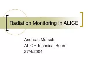 Radiation Monitoring in ALICE