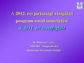 a 2012 vi j rtass gi vizsg lati program r vid ismertet se 2011 vi sszefoglal
