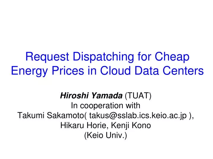 request dispatching for cheap energy prices in cloud data centers