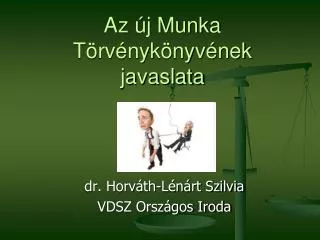 az j munka t rv nyk nyv nek javaslata