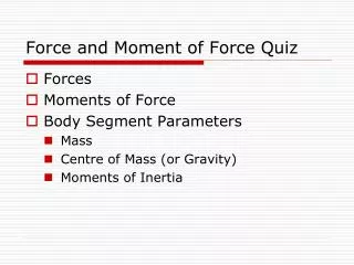 Force and Moment of Force Quiz